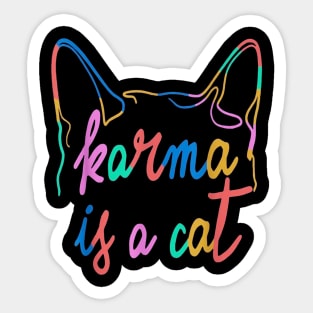 Karma Is A Cat Sticker